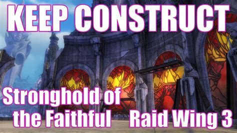 gw2 wing 3|gw2 stronghold of the faithful.